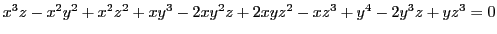 $ x^3 z - x^2 y^2 + x^2 z^2 + x y^3 - 2 x y^2 z + 2 x y z^2 - x z^3 + y^4 - 2 y^3 z + y z^3=0$
