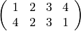 \left(\begin{array}{rrrr}
1 & 2 & 3 & 4 \\
4 & 2 & 3 & 1
\end{array}\right)