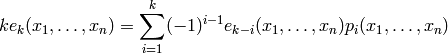 ke_k(x_1,\ldots,x_n) = \sum_{i=1}^k(-1)^{i-1} e_{k-i} (x_1,\ldots,x_n) p_i(x_1,\ldots,x_n)